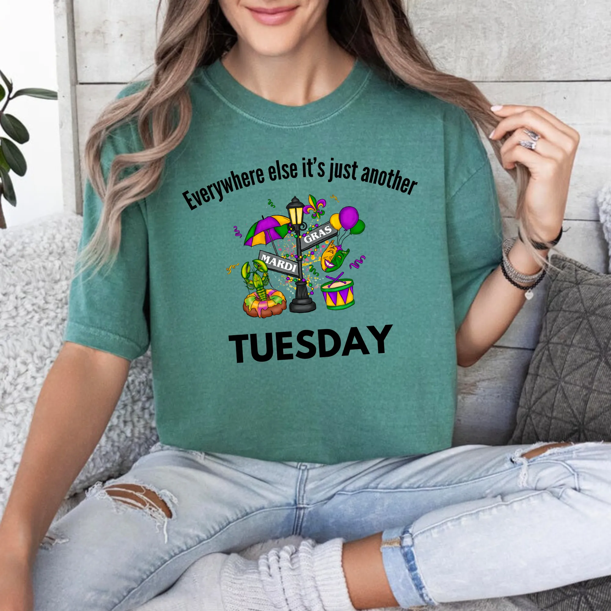 Everywhere Else It's Just Another Tuesday Mardi Gras Shirt